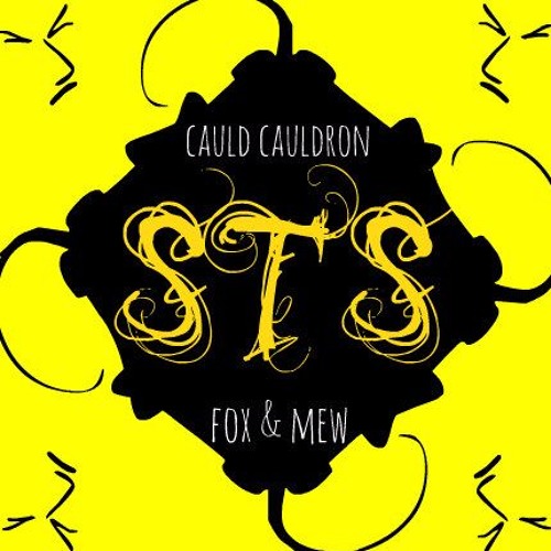 Fox & Mew + Cauld Cauldron - STS