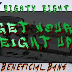 Get Your Weight Up Ft Beneficial Bang
