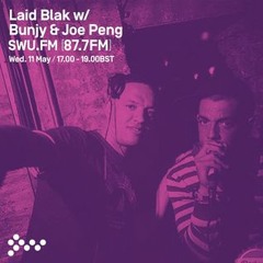 SWU FM MAY 11TH DJBUNJY MC JOEPENG - (LAIDBLAK RADIO SHOW)