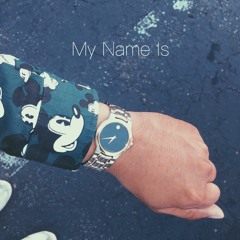 My Name Is