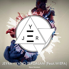 Yang Terdalam (Feat.Wiefa) New Version