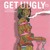 Artwork for GET UUGLY feat. Georgia Anne Muldrow (Prod. by LIKE)