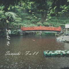 Samashi - Fall (OUT ON SPOTIFY NOW!)