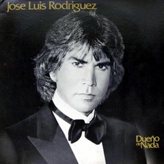 José Luis Rodríguez - Dueño De Nada