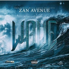 Zan Avenue- On A Wave (Grass Aint Greener Remix)