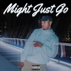 Might Just Go ft. JAY MIEHLI & O$O FYE (Prod. O$O FYE)