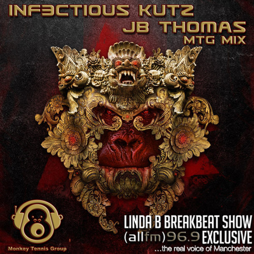 Inf3ctious Kutz & JB Thomas - MTG Linda B Breakbeat Show Exclusive