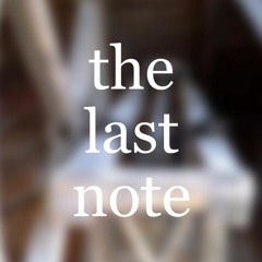The Last Note