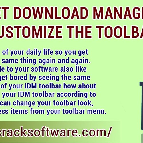 Stream Internet Download Manager-IDM - Customize the Toolbar by ...