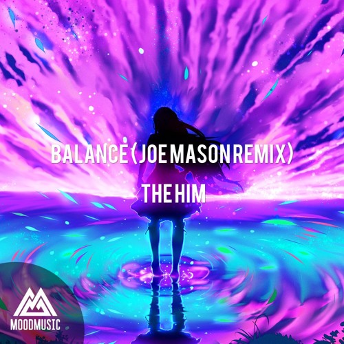 The Him - Balance (Joe Mason Remix)