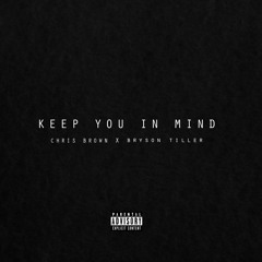 Chris Brown - Keep You in Mind (feat. Bryson Tiller)