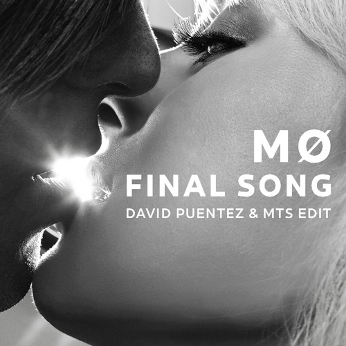 MØ - Final Song (David Puentez & MTS Edit)