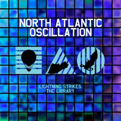 North Atlantic Oscillation - Glare (from Lightning Strikes the Library)