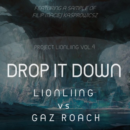 Drop It Down (LIONLIING vs Gaz Roach)