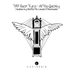 TAF feat. Tyra - All To Quickly (Markus Fix Remix)