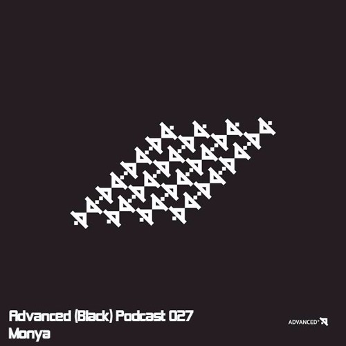 Advanced (Black) Podcast 027 with Monya