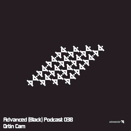 Advanced (Black) Podcast 038 with Ortin Cam