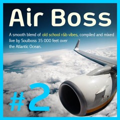 Air Boss #2 - Old School R&B Edition