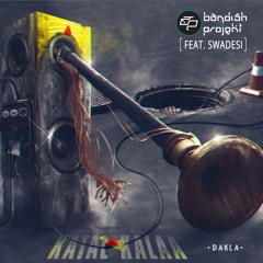 Bandish Projekt - Dakla - Feat Aishwarya Joshi & Mc Tod fod