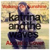 Katrina And The Waves - Walking On Sunshine Take The Backseat, Casey Cover)