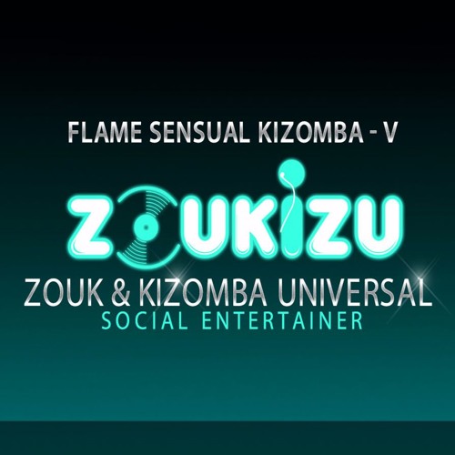 Kizomba Mix - Flame Sensual Kizomba - V