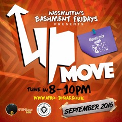 #11 Up Move - September 2016 | Sep 16th - Wass'Muffin Academy