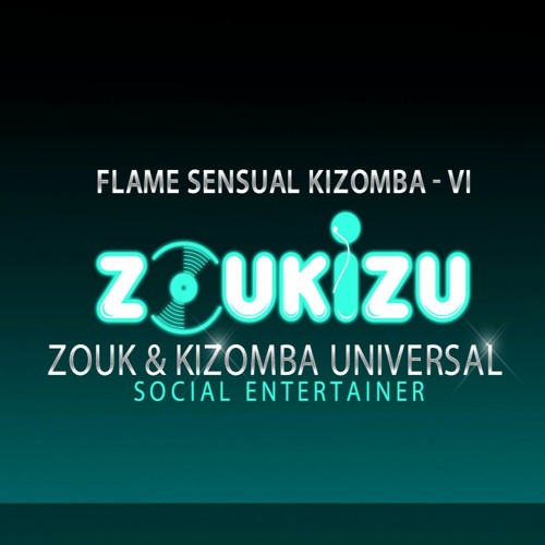 Kizomba Mix - Flame Sensual Kizomba - VI
