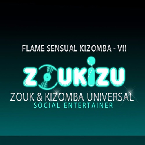 Kizomba Mix - Flame Sensual Kizomba - VII