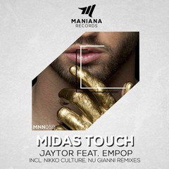 Jaytor & Empop - Midas Touch (Nikko Culture Remix) ★OUT NOW★ [Maniana Records]