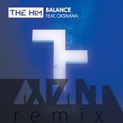 The Him - Balance (Axidant Remix)