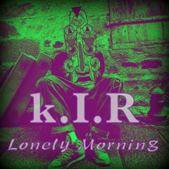 Lonely Morning
