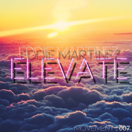 Move:ment : 007 : Elevate