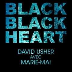 Black Black Heart (feat. Marie - Mai)