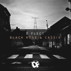 D Flect - Black Rose & Cassis ( Catch A Break Show Cut / Out Now )