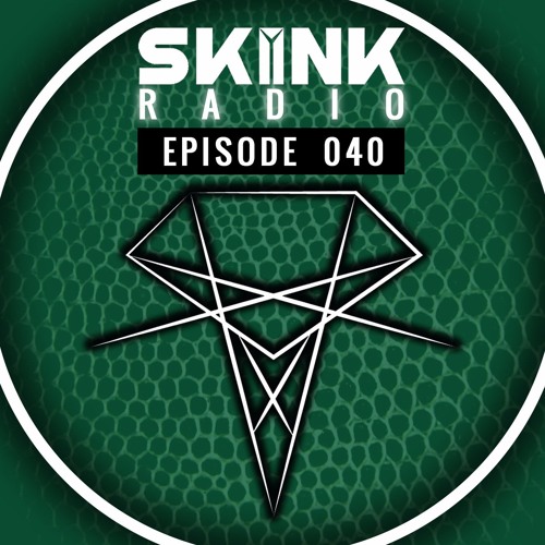 Skink Radio 040 - Hosted by Showtek