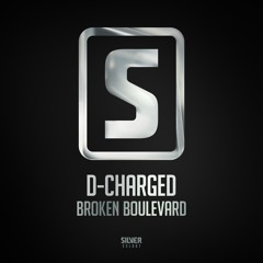 D-Charged - Broken Boulevard