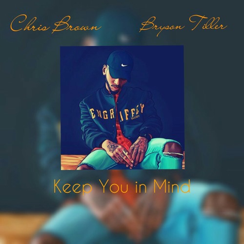 Stream Chris Brown Keep You in mind Ft. Bryson Tiller ++ Adctional Single ( Moraes Edit ) by