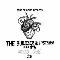 The Buildzer & Hysterism feat. Nya  - Wicked Love