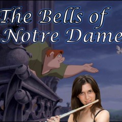 The Bells of Notre Dame - The Hunchback of Notre Dame (Flute Cover)