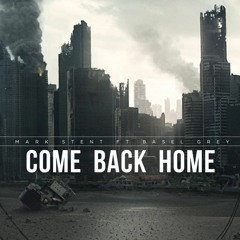 Mark Stent Ft Keith Basel - Come Back Home (Radio Edit)