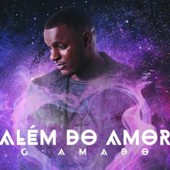 G-Amado - Cuida De Mim [2016]