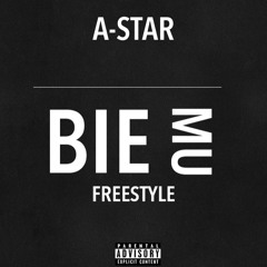 A-Star - #BieMu Freestyle - Kwamz, Flava, Jaij Hollands, KWeezy - Bie Mu