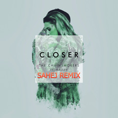 Closer Sahej Remix