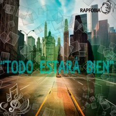 Fobia - Todo Estará Bien (Prod Chesary)