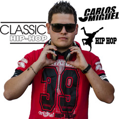 Hip Hop Classic - Dj Carlos Miguel