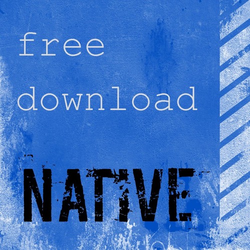 Native - Batrra Larva (FREE DOWNLOAD)