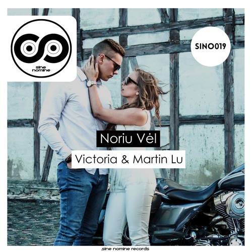 Victoria & Martin Lu - Noriu Vel