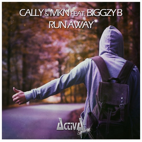 Cally & MKN Feat. Biggzy B - Run Away