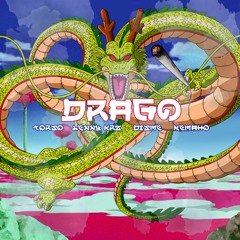 Drago ft. Disme, Kemaho