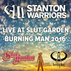 Stanton Warriors Live at Slut Garden, Burning Man 2016